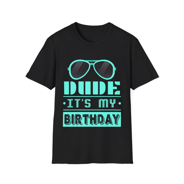 Perfect Dude Shirt Dude Graphic Novelty Dude its My Birthday Mens T Shirts