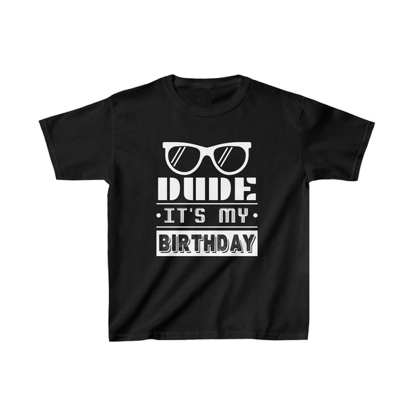 Perfect Dude Its My Birthday Dude Merchandise Boys Dude Boys Shirts