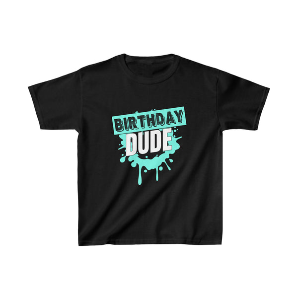 Birthday Dude Shirt Perfect Dude Merchandise Boys Kids Dude Boys Shirt