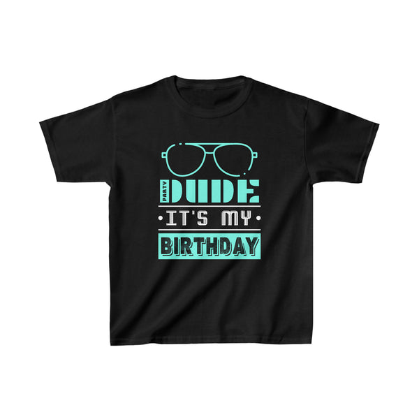 Perfect Dude Its My Birthday Dude Merchandise Boys Dude Boy Shirts