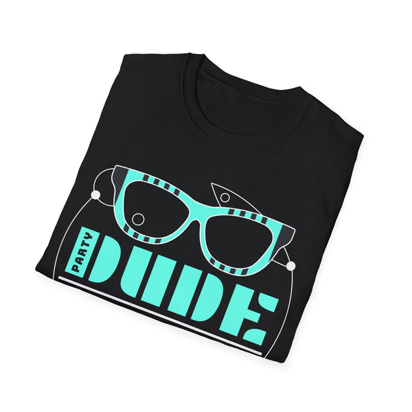Perfect Dude Shirt Dude Graphic Novelty Dude its My Birthday Men Shirts
