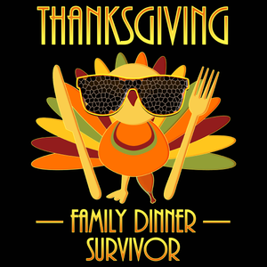 Thanksgiving Family Dinner Survivor Collection - Fire Fit Designs