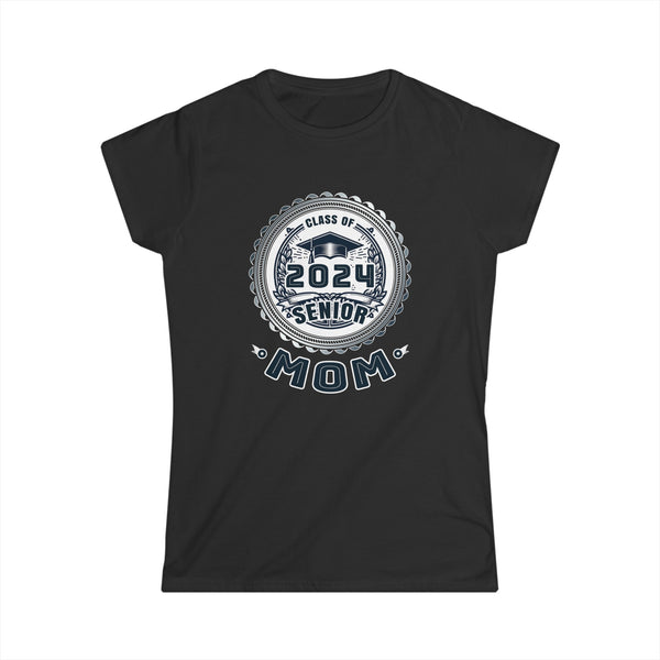 Proud Mom Class of 2024 Mom 2024 Graduate Senior Mom 2024 Womens Shirts