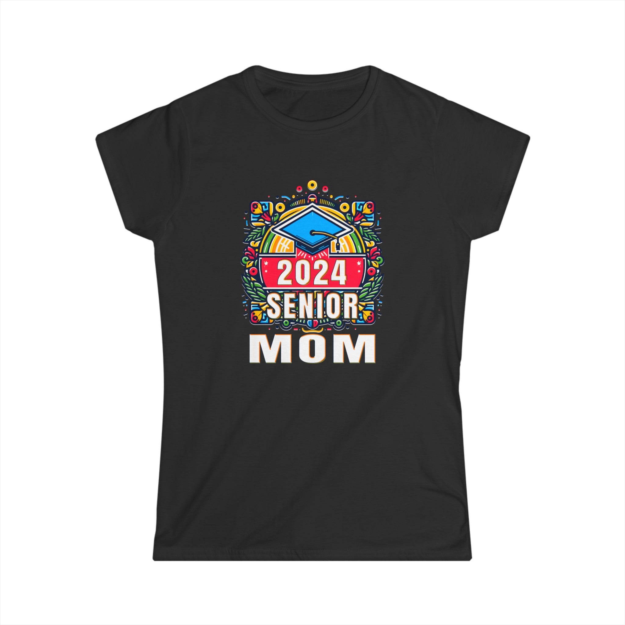 Senior Mom Class of 2024 Senior Year Proud Mom Senior 2024 Womens T Shirts
