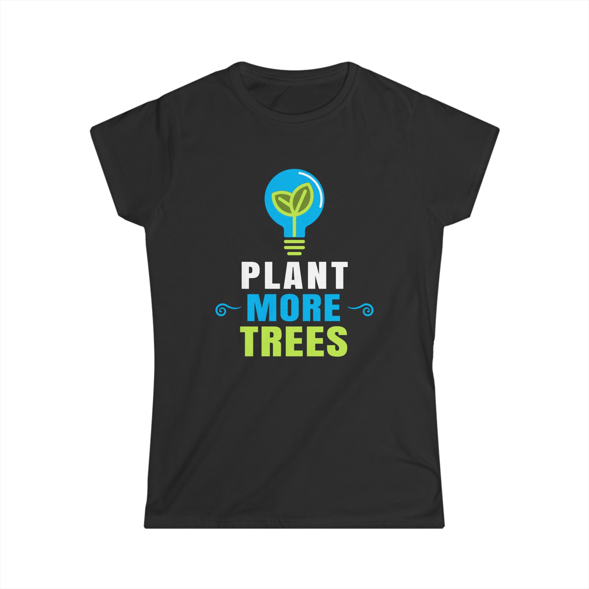 Earth Day Plant More Trees Design Nature Lover Arbor Day Women Tops