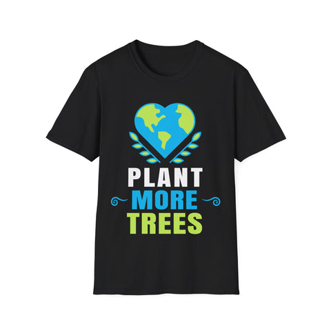 Plant More Trees Tree Planting T-Shirt Arbor Day Earth Day Mens Shirts