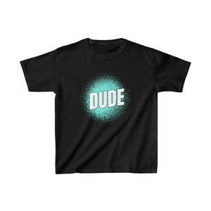 Perfect Dude Shirt Perfect Dude Merchandise for Boys Dude Boys Shirts