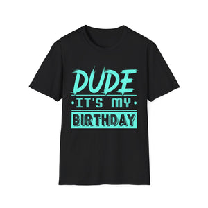 Perfect Dude Shirt Dude Graphic Novelty Dude its My Birthday Mens Shirts