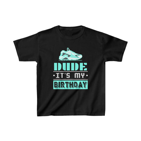 Perfect Dude Its My Birthday Dude Merchandise Boys Dude T Shirts for Boys