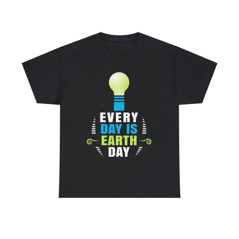 Every Day is Earth Day Environmental Shirt Earth Day Climate Mens T Shirts Plus Size Big and Tall