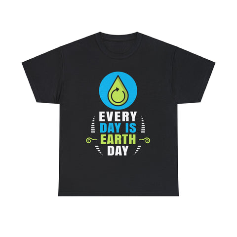 Funny Earth Day Quote Earth Cool Happy Earth Day T-Shirt Earth Day Mens T Shirts Plus Size Big and Tall