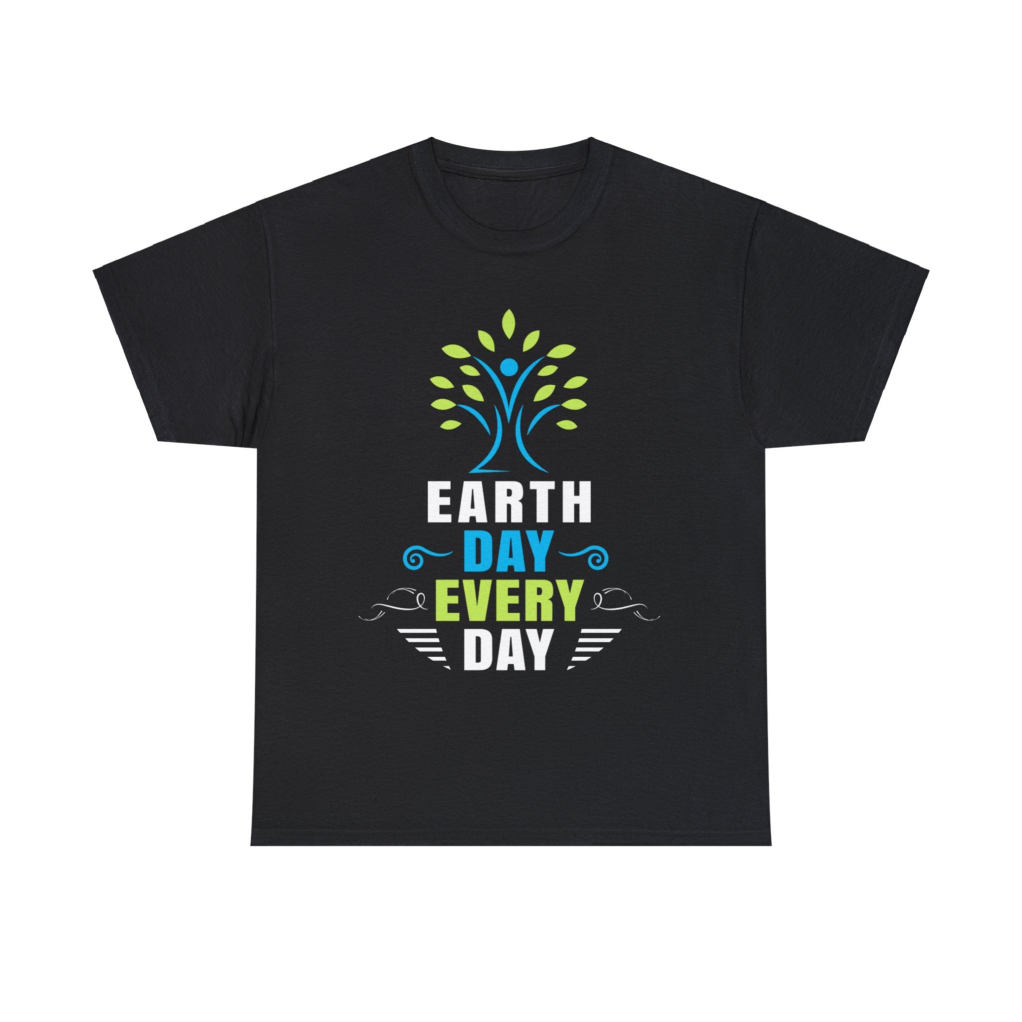 Everyday is Earth Day Environment Environmental Activist Shirts for Men Plus Size Big and Tall