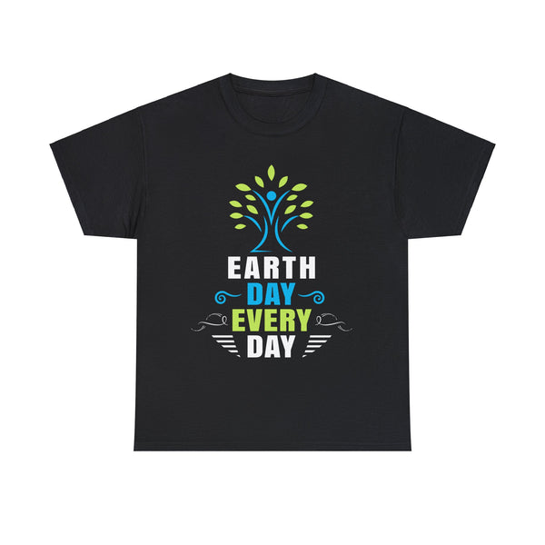 Everyday is Earth Day Environment Environmental Activist Shirts for Men Plus Size Big and Tall