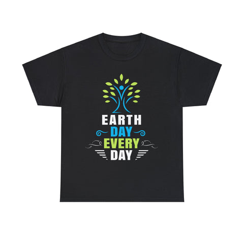 Everyday is Earth Day Environment Environmental Activist Shirts for Men Plus Size Big and Tall