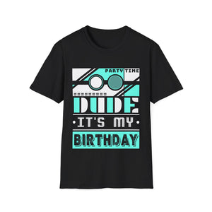 Perfect for Men Dude Its My Birthday Dude Shirt for Men Dude Mens T Shirt