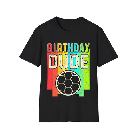 Perfect Dude Birthday Boy Soccer Game Birthday Dude Birthday Gift Men Dude Mens T Shirt