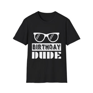 Birthday Dude Graphic Novelty Perfect Dude Merchandise for Men Dude Mens T Shirt