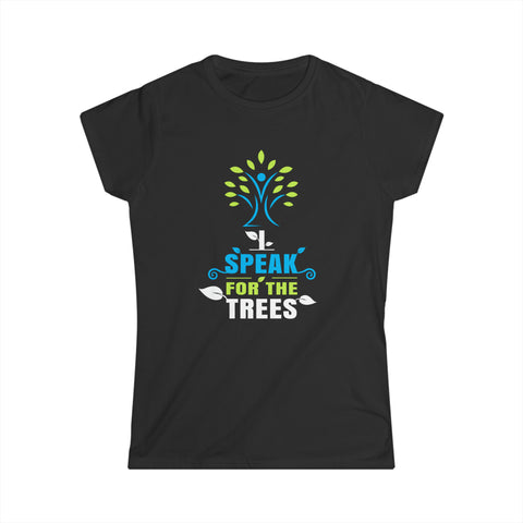 Nature Shirt I Speak For The Trees Save the Planet Women Tops