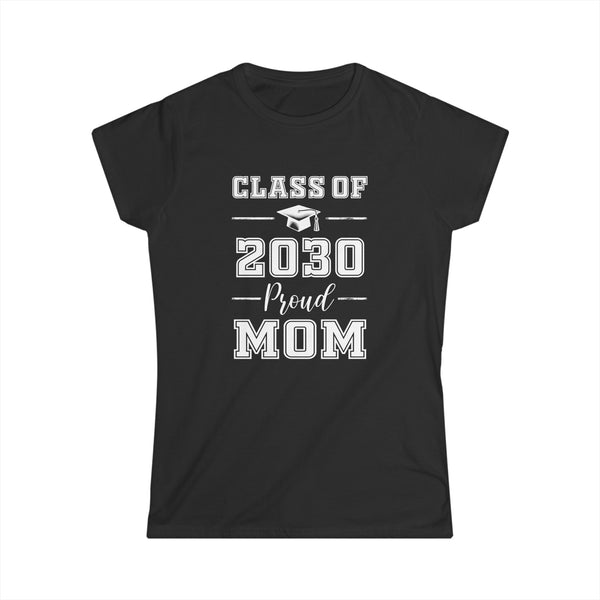 Senior Mom 2030 Proud Mom Class of 2030 Mom of 2030 Graduate Womens T Shirt