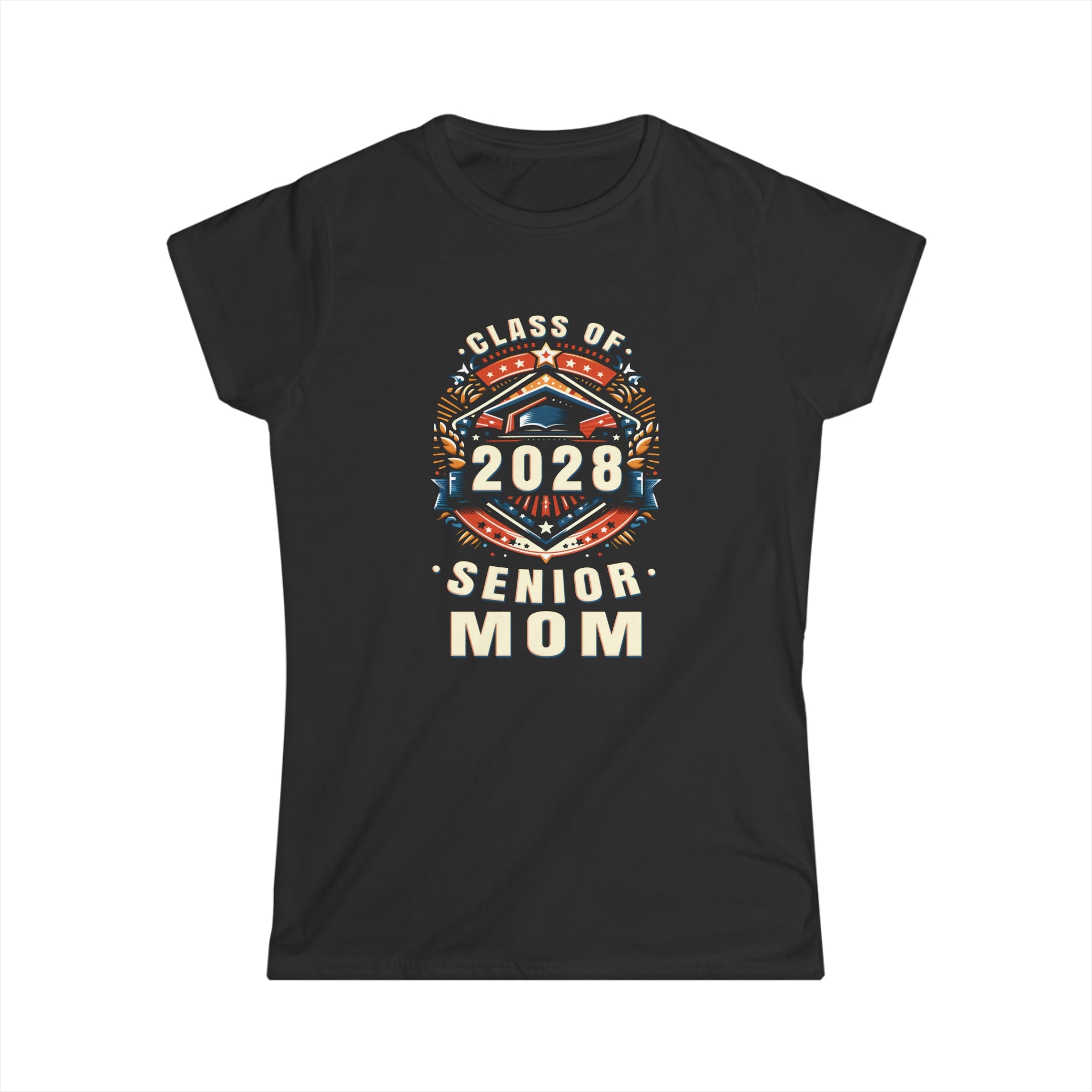 Proud Mom Class of 2028 Mom 2028 Graduate Senior Mom 2028 Womens T Shirts