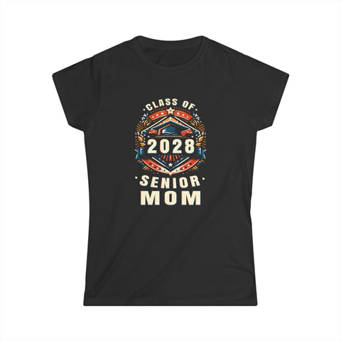 Proud Mom Class of 2028 Mom 2028 Graduate Senior Mom 2028 Womens T Shirts