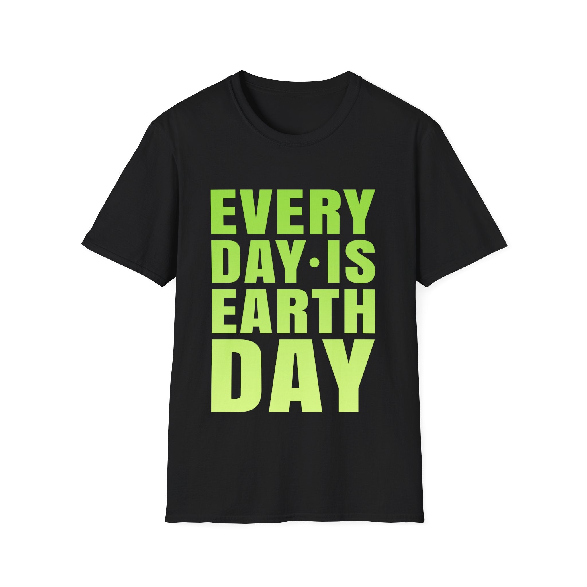 Everyday is Earth Day Earth Crisis Environment Activism Mens Shirts