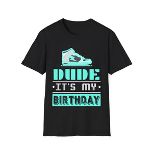 Perfect Dude Shirt Dude Graphic Novelty Dude its My Birthday Shirts for Men