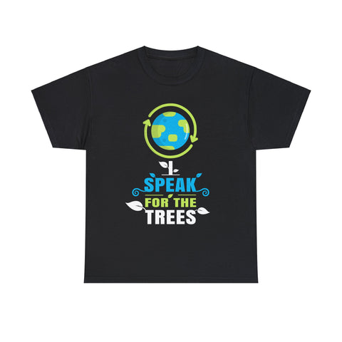 Earth Day I Speak For The Trees Design Nature Lover Mens Tshirts for Men Big and Tall