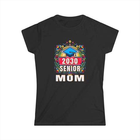 Senior Mom Class of 2030 Senior Year Proud Mom Senior 2030 Womens T Shirt