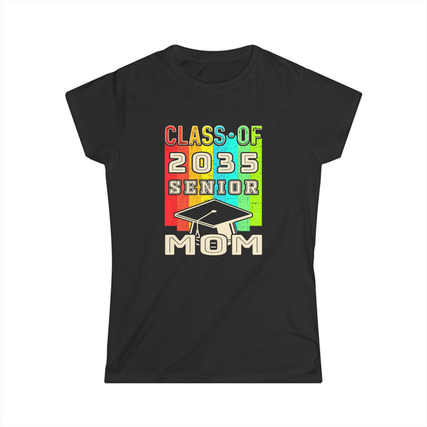 Proud Mom Class of 2035 Senior Graduate 2035 Gifts Senior 35 Womens T Shirts