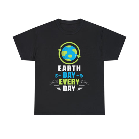 Every Day is Earth Day Shirt Earth Day Shirt Save the Planet Mens Shirt Plus Size Big and Tall