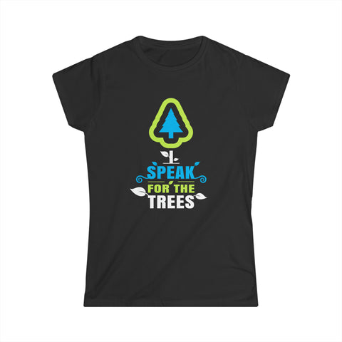 I Speak For The Trees Shirt Gift Environmental Earth Day Women Tops