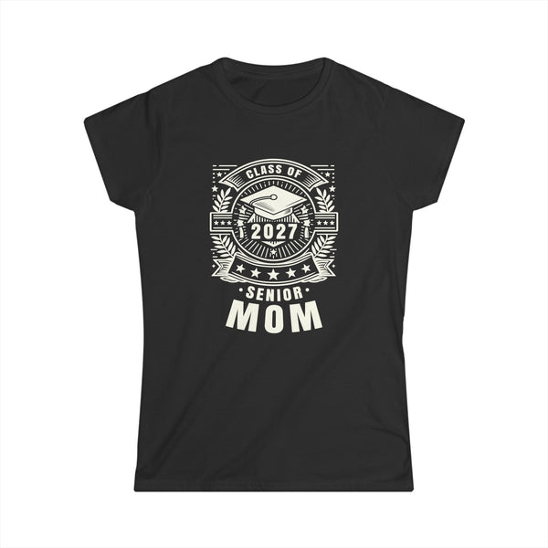 Senior 2027 Class of 2027 for College High School Senior Mom Womens T Shirts