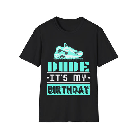 Perfect Dude Its My Birthday Dude Merchandise Birthday Men Dude Mens Shirts