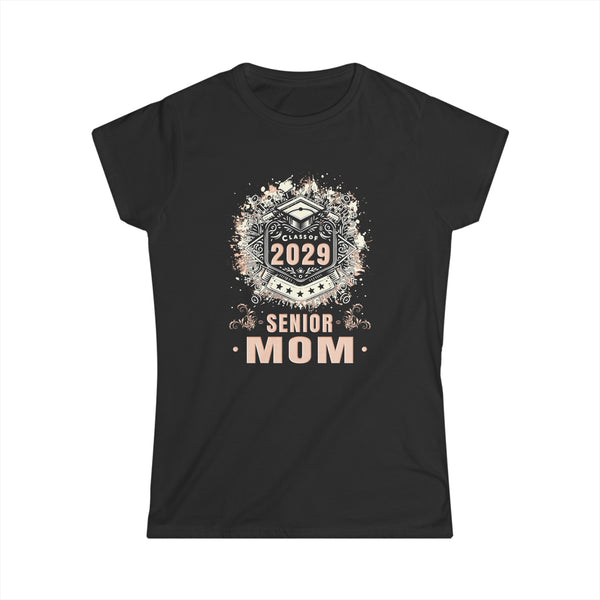 Senior Mom Class of 2029 Senior Year Proud Mom Senior 2029 Women Shirts