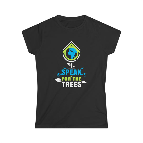 Earth Day I Speak For The Trees Design Nature Lover Women Shirts