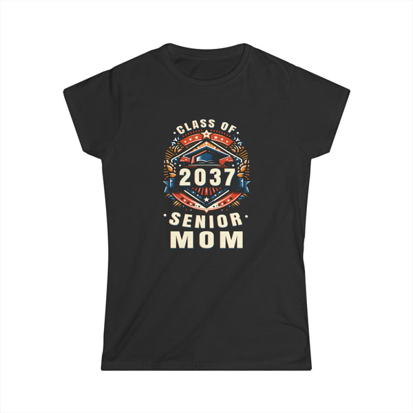 Proud Mom Class of 2037 Mom 2037 Graduate Senior Mom 2037 Womens Shirt