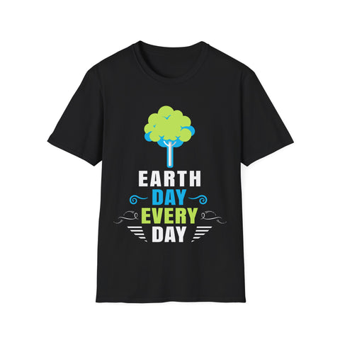 Every Day is Earth Day Crisis Environmental Activist Mens T Shirt