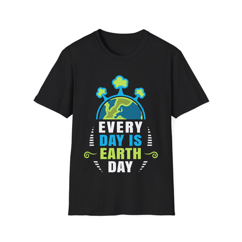 Funny Earth Day Quote Earth Cool Happy Earth Day T-Shirt Earth Day Mens Tshirts
