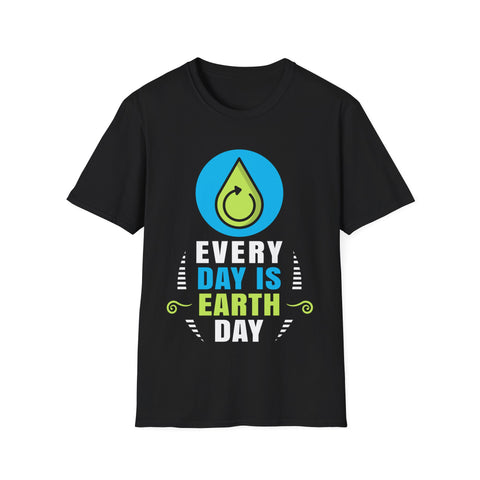 Funny Earth Day Quote Earth Cool Happy Earth Day T-Shirt Earth Day Mens T Shirts