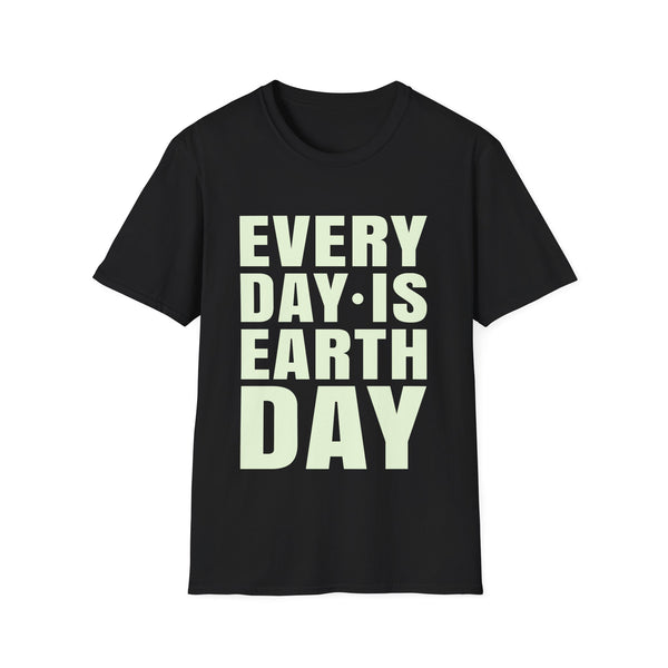 Every Day is Earth Day Activism Earth Day Environmental Men Shirts