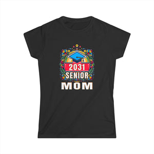Senior Mom Class of 2031 Senior Year Proud Mom Senior 2031 Womens T Shirts