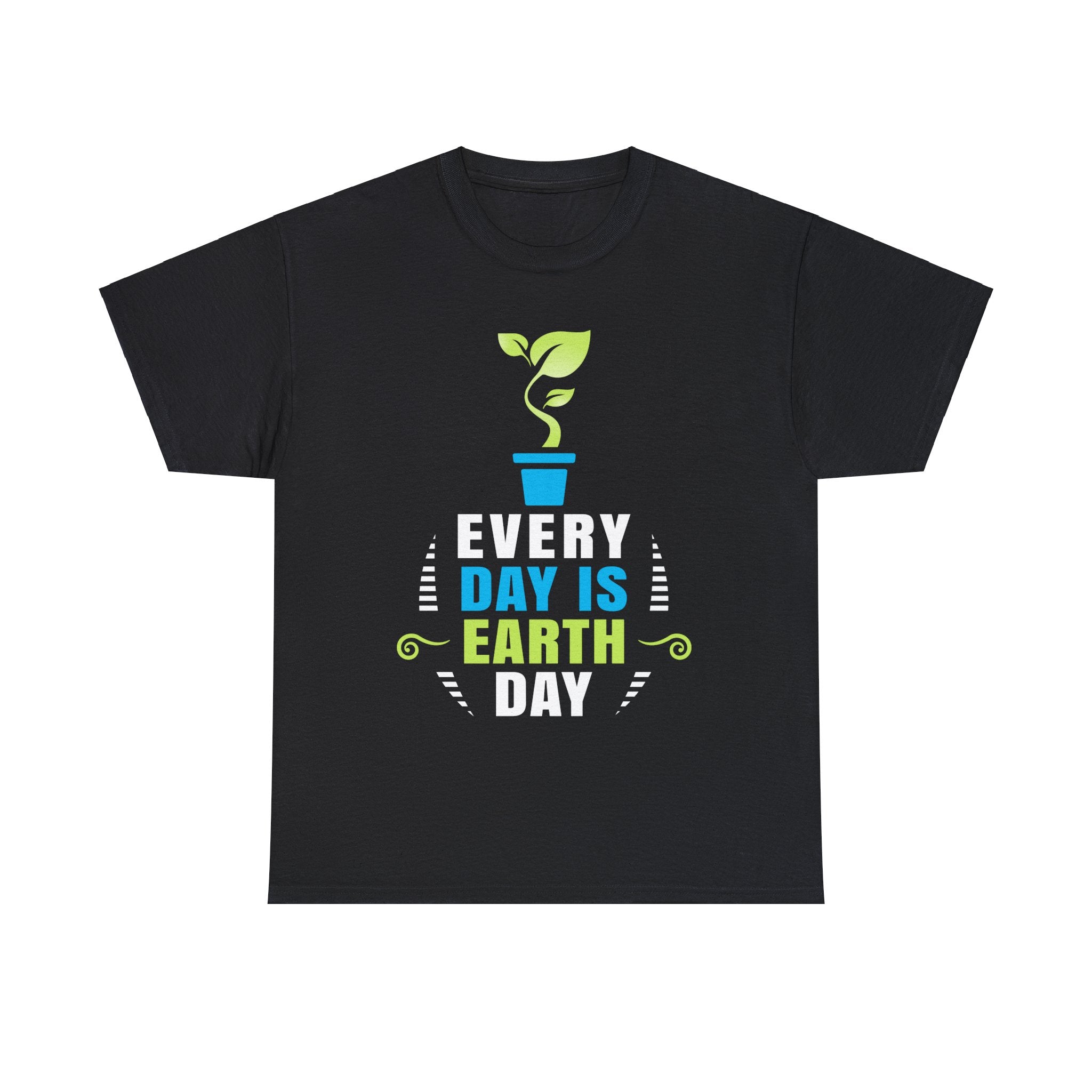 Environmental Crisis Planet Activism Everyday is Earth Day Mens Shirt Plus Size Big and Tall