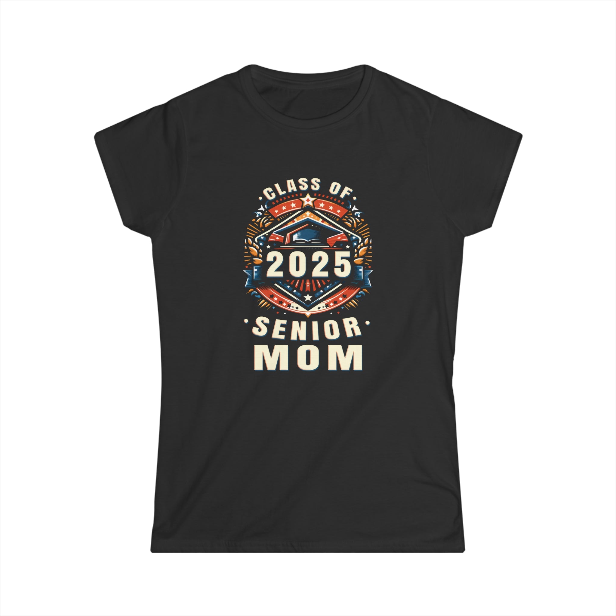 Proud Mom Class of 2025 Mom 2025 Graduate Senior Mom 2025 Shirts for Women