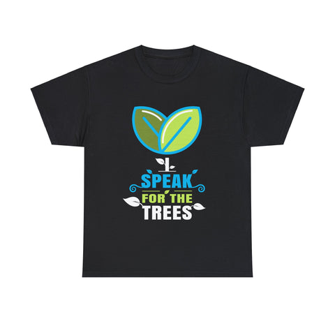 I Speak For Trees Planet Save Earth Day Graphic Mens Tshirts for Men Big and Tall