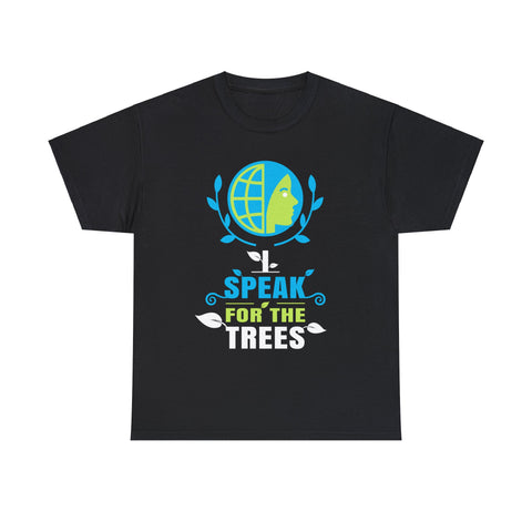I Speak For The Trees Shirt Gift Environmental Earth Day Mens T Shirts Plus Size Big and Tall