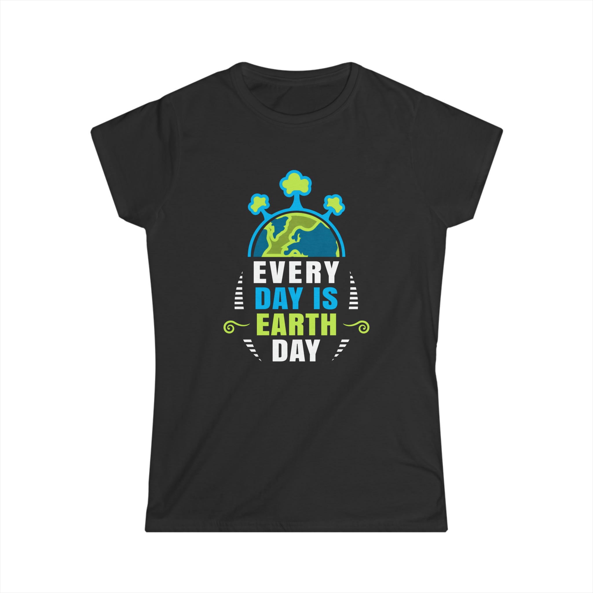 Funny Earth Day Quote Earth Cool Happy Earth Day T-Shirt Earth Day Women Tops