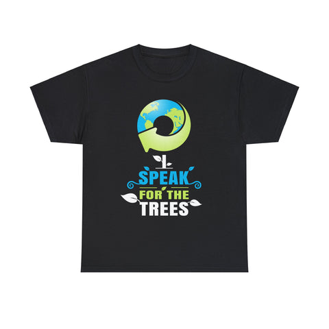 I Speak For The Trees Shirt Gift Environmental Earth Day Mens T Shirts Plus Size Big and Tall
