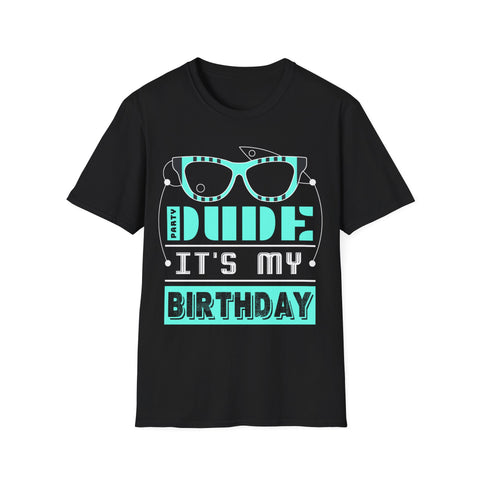 Perfect Dude Shirt Dude Graphic Novelty Dude its My Birthday Men Shirts
