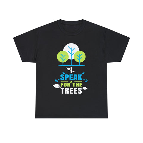 I Speak For The Trees Shirt Gift Environmental Earth Day Shirts for Men Plus Size Big and Tall
